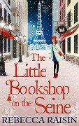 The Little Bookshop On The Seine - Rebecca Raisin