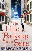 Cover-Bild zum Titel 'The Little Bookshop On The Seine' von 'Rebecca Raisin'