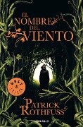 El Nombre del Viento / The Name of the Wind - Patrick Rothfuss