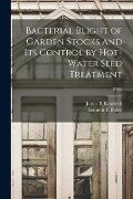Bacterial Blight of Garden Stocks and Its Control by Hot-water Seed Treatment; B665 - 