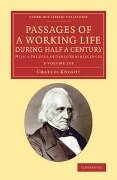 Passages of a Working Life During Half a Century 3 Volume Set - Charles Knight