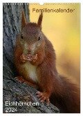 Eichhörnchen (Wandkalender 2024 DIN A3 hoch), CALVENDO Monatskalender - SchnelleWelten SchnelleWelten