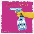 Kein Mord ist auch keine Lösung (ungekürzt) - Cathrin Moeller