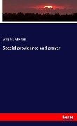 Special providence and prayer - William F. Wilkinson