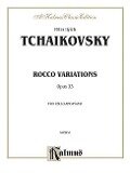 Rococo Variations, Op. 33 - Peter Ilyich Tchaikovsky