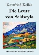Cover-Bild zum Titel 'Die Leute von Seldwyla' von 'Gottfried Keller'