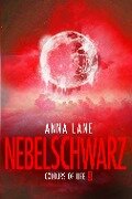 Colours of Life 3: Nebelschwarz - Anna Lane