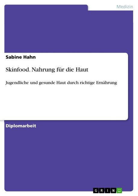 Skinfood. Nahrung für die Haut - Sabine Hahn