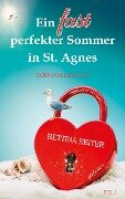 Ein fast perfekter Sommer in St. Agnes - Bettina Reiter