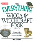 The Everything Wicca & Witchcraft Book - Skye Alexander