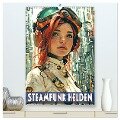 Steampunk Helden (hochwertiger Premium Wandkalender 2025 DIN A2 hoch), Kunstdruck in Hochglanz - Val Thoermer