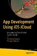 Cover-Bild zum Titel 'App Development Using iOS iCloud' von 'Shantanu Baruah, Shaurya Baruah'