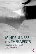 Mindfulness for Therapists - Eric E McCollum
