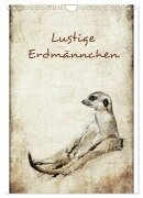 Lustige Erdmännchen (Wandkalender 2025 DIN A4 hoch), CALVENDO Monatskalender - Heike Hultsch