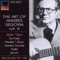 Die Kunst Des Andres Segovia,Vol.6 - Andres Segovia