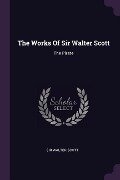 The Works Of Sir Walter Scott - Walter Scott