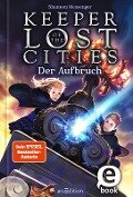 Cover-Bild zum Titel 'Keeper of the Lost Cities - Der Aufbruch (Keeper of the Lost Cities 1)' von 'Shannon Messenger'