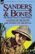 Sanders & Bones-The African Adventures - Edgar Wallace
