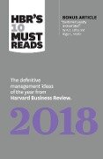 HBR's 10 Must Reads 2018 - Harvard Business Review, Michael E. Porter, Robert S. Kaplan, Daniel Kahneman, Roger L. Martin