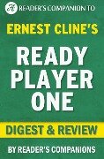Ready Player One by Ernest Cline | Digest & Review - Reader's Companions