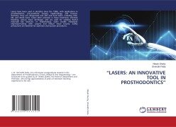 Cover-Bild zum Titel '¿LASERS: AN INNOVATIVE TOOL IN PROSTHODONTICS¿' von 'Nitesh Shetty, Shrinidhi Patla'