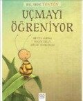 Bal Arisi Tonton Ucmayi Ögreniyor - Britta Sabbag, Maite Kelly