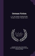 Cover-Bild zum Titel 'German Fiction: J. W. Von Goethe, Gottfried Keller. Theodor Fontane, Theodor Storm' von 'Gottfried Keller, Theodor Fontane'