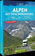 Alpen mit dem Wohnmobil - Michael Moll