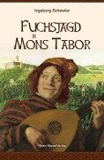 Fuchsjagd in Mons Tabor - Ingeborg Schewior