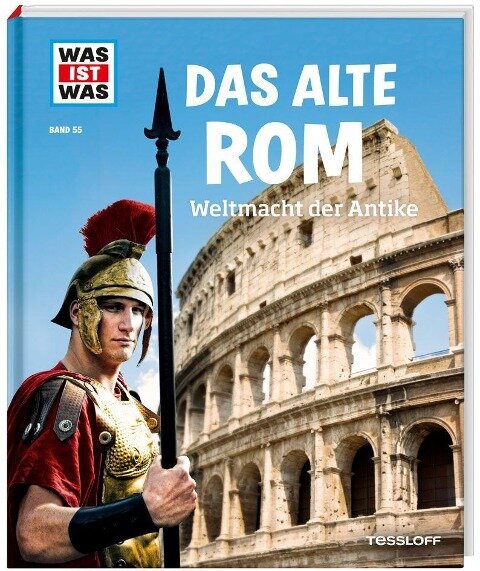 WAS IST WAS Band 55 Das alte Rom. Weltmacht der Antike - Anne Funck, Sabine Hojer