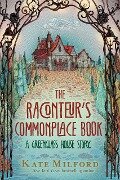 Raconteur's Commonplace Book - Kate Milford