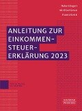 Anleitung zur Einkommensteuererklärung 2023 - Robert Engert, Winfried Simon, Frank Ulbrich