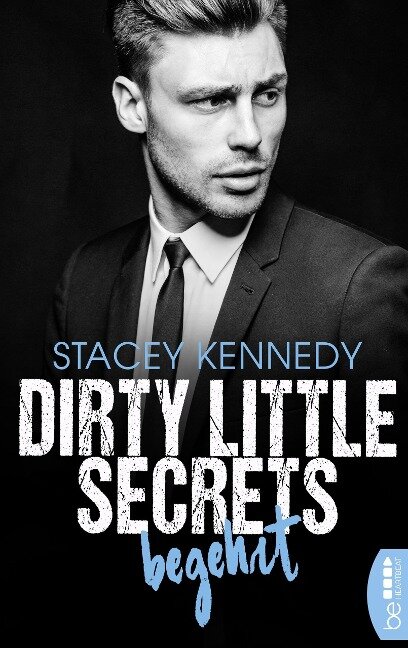 Dirty Little Secrets - Begehrt - Stacey Kennedy