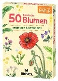 Expedition Natur. 50 heimische Blumen - 