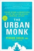The Urban Monk - Pedram Shojai