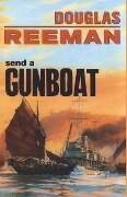 Cover-Bild zum Titel 'Send a Gunboat' von 'Douglas Reeman'