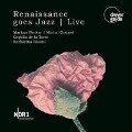 Renaissance goes Jazz (Live-Aufnahme) - Becker/Godard/Bäuml/Capella de la Torre