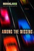 Cover-Bild zum Titel 'Among the Missing' von 'Morag Joss'