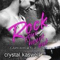 Rock Your Heart Out Lib/E - Crystal Kaswell