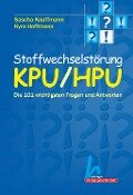 Stoffwechselstörung KPU / HPU - Kyra Hoffmann, Sascha Kauffmann