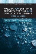 Fuzzing for Software Security Testing and Quality Assurance, Second Edition - Ari Takanen, Jared de Mott, Charlie Miller