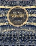 Mephisto. Roman einer Karriere - Klaus Mann