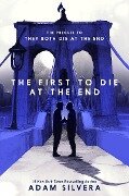 The First to Die at the End - Adam Silvera