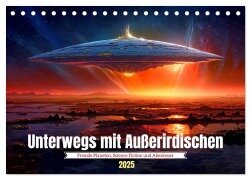 Unterwegs mit Außerirdischen (Tischkalender 2025 DIN A5 quer), CALVENDO Monatskalender - Kerstin Waurick