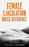 Cover-Bild zum Titel 'Female ejaculation quick reference' von 'Yella Cremer'