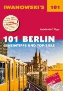 Cover-Bild zum Titel '101 Berlin - Geheimtipps und Top-Ziele' von 'Michael Iwanowski'