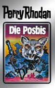 Perry Rhodan 16: Die Posbis (Silberband) - Clark Darlton, William Voltz, K. H. Scheer, Kurt Brand, Kurt Mahr