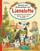 Cover-Bild zum Titel 'Warten auf Weihnachten mit Lieselotte' von 'Alexander Steffensmeier'