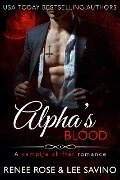 Cover-Bild zum Titel 'Alpha's Blood (Midnight Doms, #1)' von 'Renee Rose, Lee Savino'