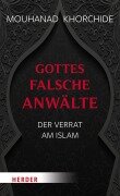 Cover-Bild zum Titel 'Gottes falsche Anwälte' von 'Mouhanad Khorchide'
